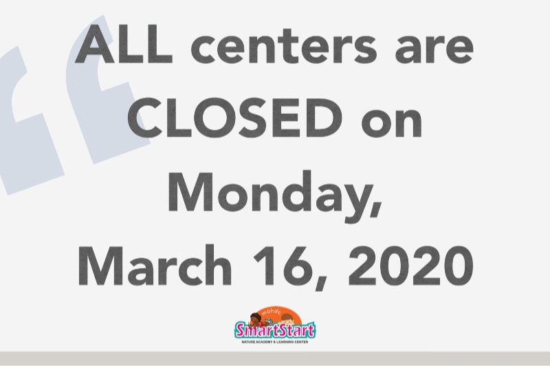 All SmartStart Centers Closed on Monday